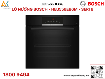 Lò nướng âm tủ Bosch HBJ559EB6M Series 6 - Nhập Khẩu Thổ Nhĩ Kỳ 